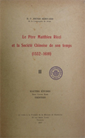 Le Père Matthieu Ricci et la Sociéte Chinoise de son Temps : 1552 -1610