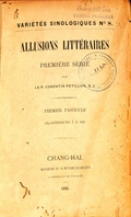 Variétés Sinologiques N0.8: Allusions Littéraires première série: Allusions Littérraires