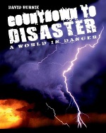 Countdown to disaster : the world in danger!