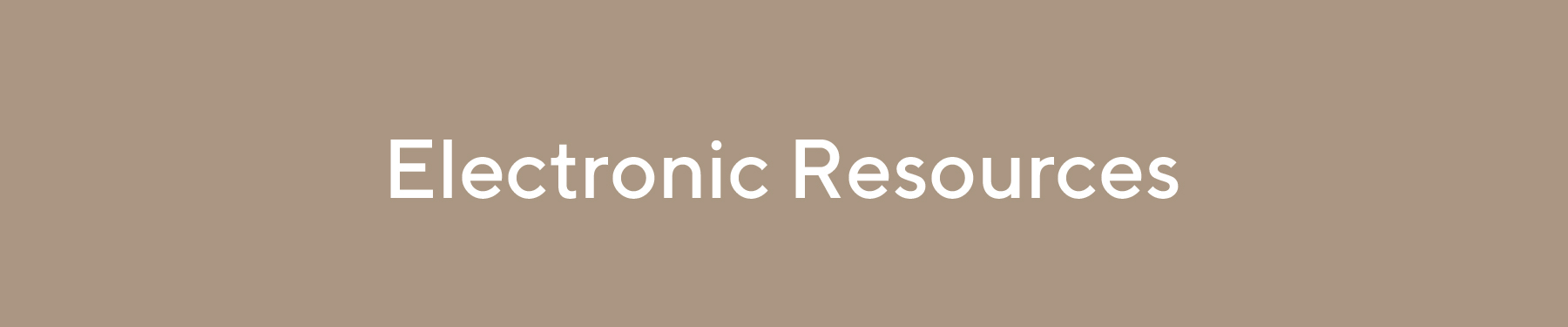 Electronic Resources