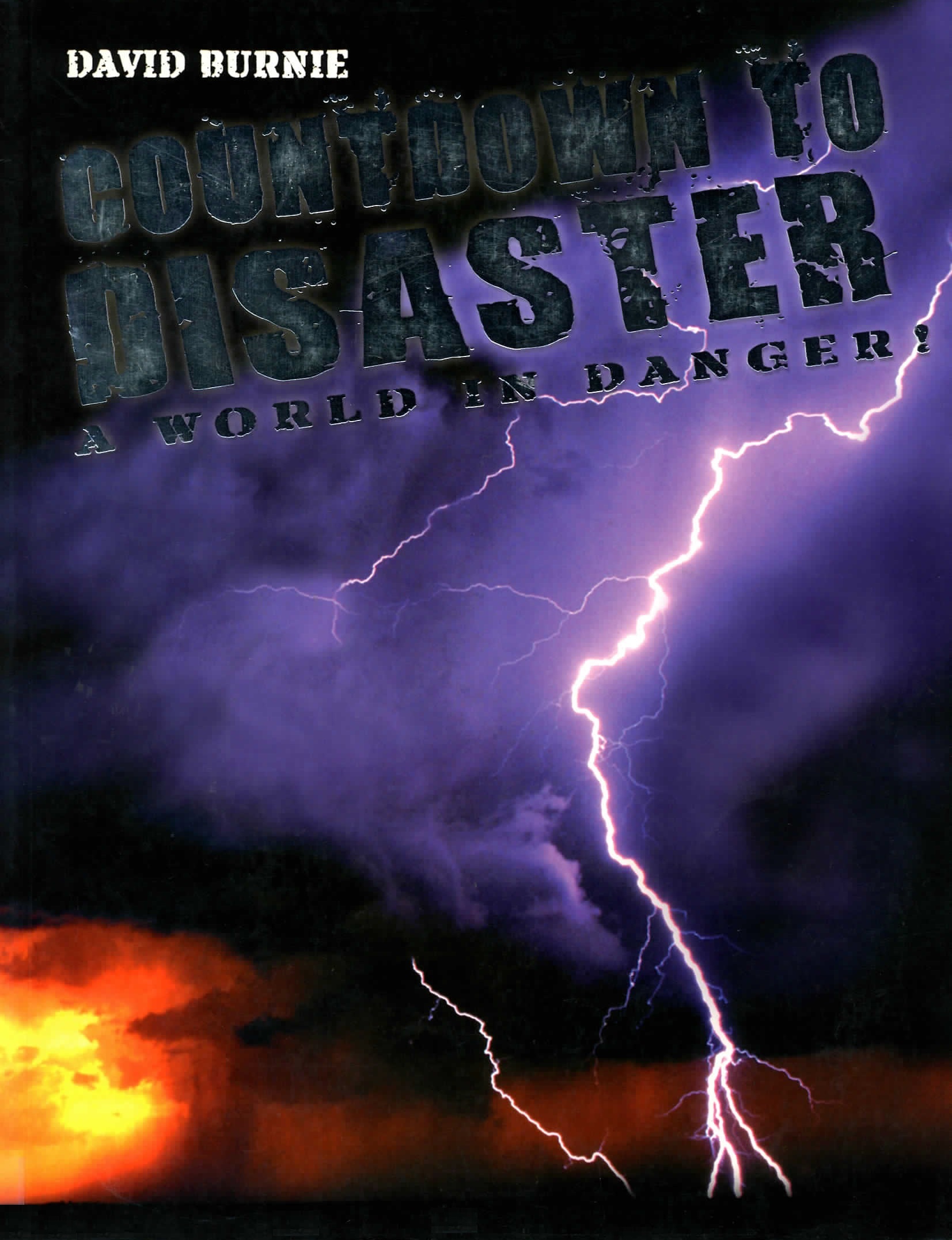 Countdown to disaster : the world in danger!