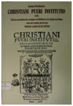 Christiani Pueri Institutio